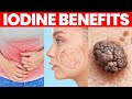 The benefits of iodine sideeffects and more