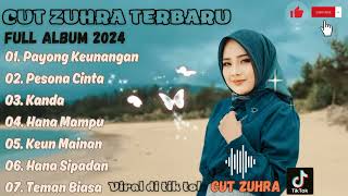 CUT ZUHRA TERBARU 2024 Full ALBUM#LAGU VIRAL DI TIK TOK