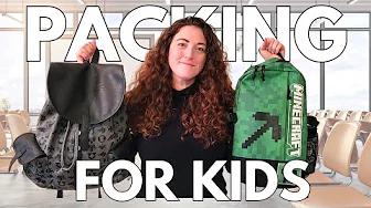 Packing for Kids (BACKPACK only) + Snacks & Activities