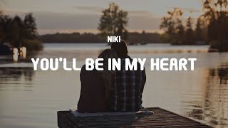 NIKI - You'll Be In My Heart (Spotify Singles) (Lyrics)