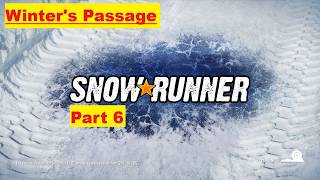 Snowrunner  - Part 6 - Winter's Passage - Mod map - LIVE Stream