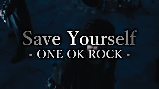 【Lyrics】 ONE OK ROCK - Save Yourself 和訳、カタカナ付き