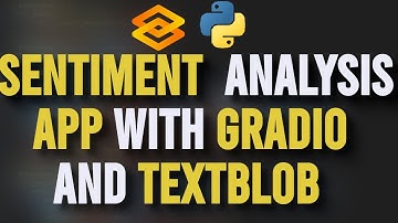 Introduction to Gradio and TextBlob: Build Your First Sentiment Analysis App