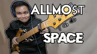 ALLMO$T - SPACE (BASS + TABS)