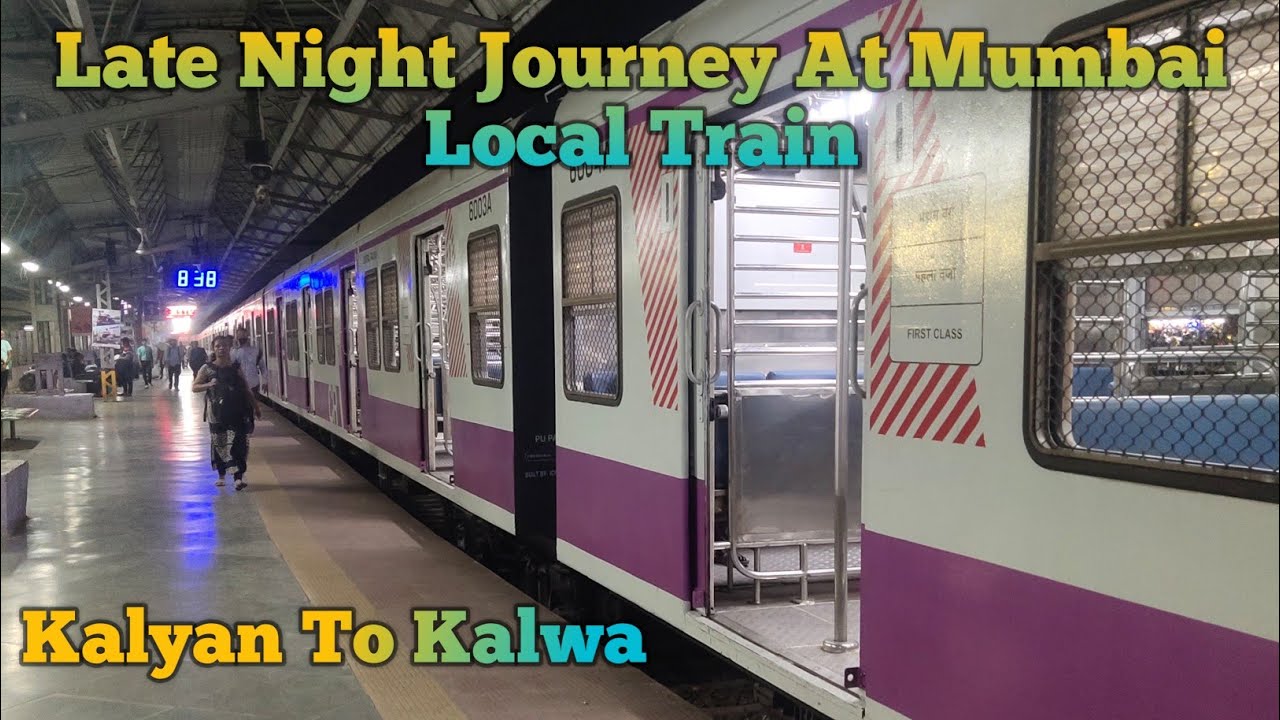 Late Night Journey At Mumbai Local Train | Kalyan To Kalwa | Night Train Vlog