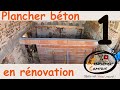 20 g. PLANCHER BéTON EN RéNOVATION ! Partie 1 Préparation du chantier