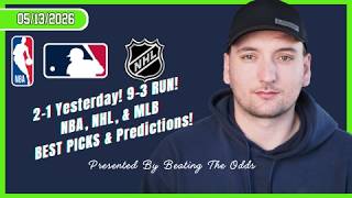2-1 Yesterday! 9-3 RUN! NBA, MLB, & NHL Best Picks and Predictions for May 13th, 2026 2-1 Yesterday! 9-3 RUN! NBA, MLB, & NHL Best Picks and Predictions for May 13th, 2026