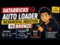 Databricks Auto Loader Explained | Incremental Ingestion to Bronze #databricks #bigdata #sql #python