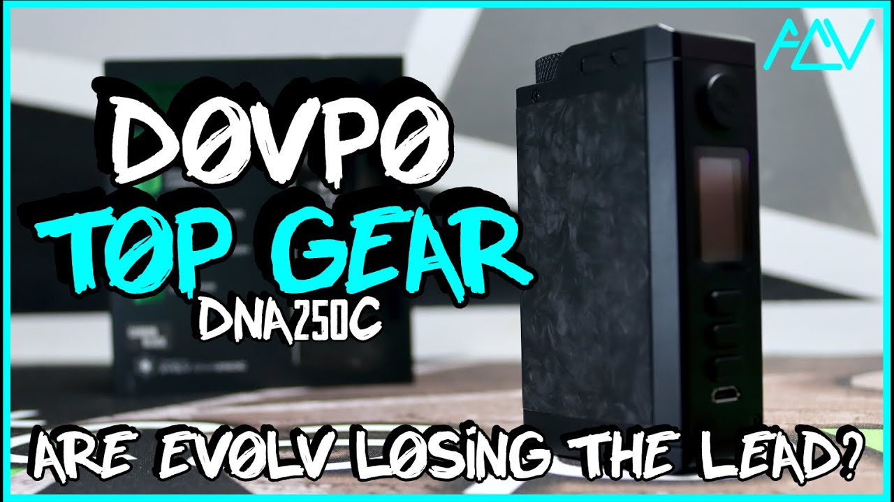 DOVPO Top Gear DNA 250c Review  | Are Evolv losing the lead?