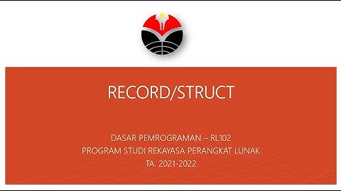 Dasar Pemrograman   Record  Struct