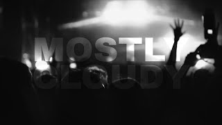 Video thumbnail of "Mostly Cloudy"