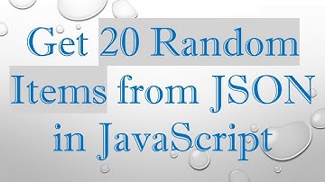 Get 20 Random Items from JSON in JavaScript