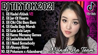 DJ TIK TOK TERBARU 2021   DJ HADAL AHBEK FULL ALBUM TIK TOK REMIX 2021 FULL BASS