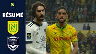 FC NANTES - FC GIRONDINS DE BORDEAUX (5 - 3) - Résumé - (FCN - GdB) / 2021-2022