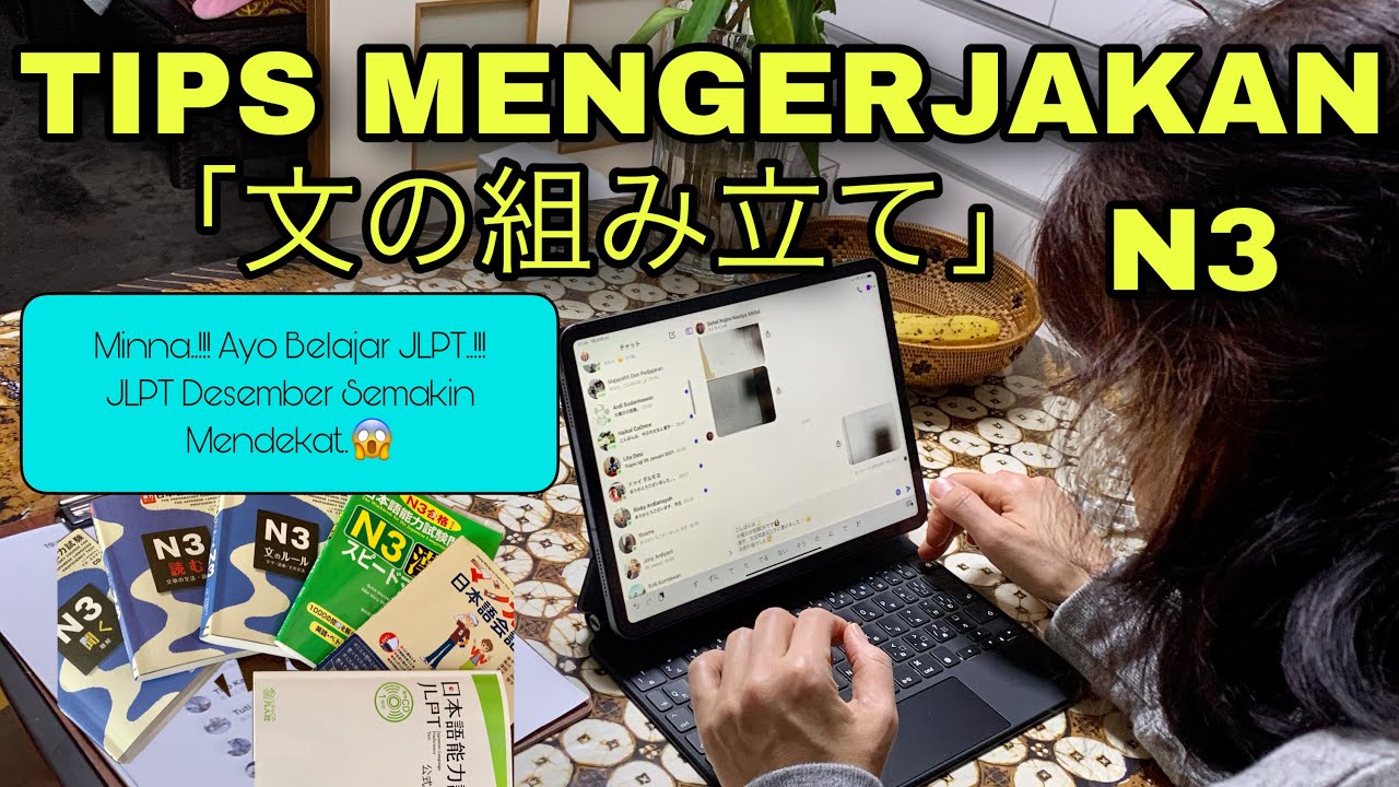 TIPS MENGERJAKAN BUNPOU「文の組み立て」 MERANGKAI KALIMAT JLPT N3