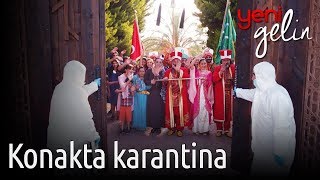 Yeni Gelin - Konakta Karantina Resimi