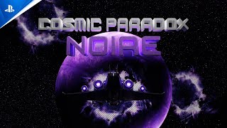 『Cosmic Paradox: Noire』公式ローンチトレーラー