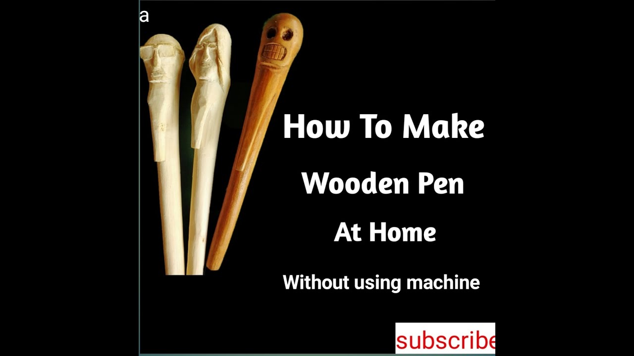 How to make a wooden Pen at home without using machine by Arleng AB ...