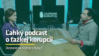 ✋🏻 Zastavme korupciu: Dostane sa Kočner z basy?