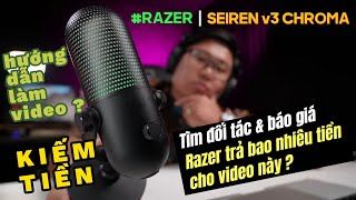 Razer Seiren v3 Chroma | Nghề Review | Kiếm Tiền Với Video | Báo Giá Khách Hàng