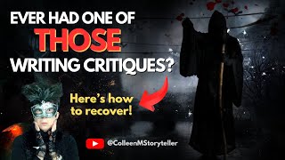 Dealing with HARSH Writing Critiques: How to Recover!