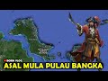 Legenda Pulau Bangka Asal Usul Nama Bangka Legenda Pulau Bangka Asal Usul Nama Bangka