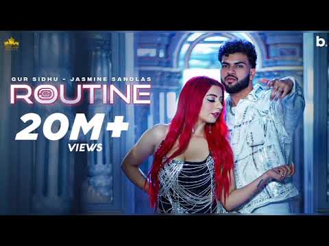 Routine Gur Sidhu | Jasmine Sandlas | Kaptaan | New Punjabi Song 2023 |Punjabi Song