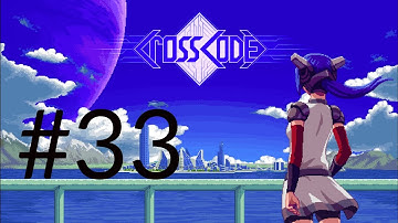 [P33] CrossCode