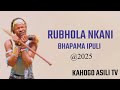 RUBHOLA NKANI BHAPAMA IPULI By Kahogo Asili Tv 2025 