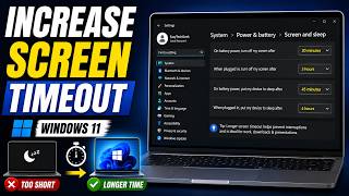 How To Increase Screen Timeout In Windows 11 Easy Fix