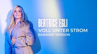 Beatrice Egli - Voll unter Strom (Karaoke Version)