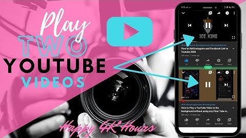 How to Play Two YouTube Videos at the same Time in Mobile Phone 2020