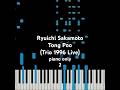 Ryuichi Sakamoto - Tong Poo (Trio 1996 Live Version) piano only tutorial (2)