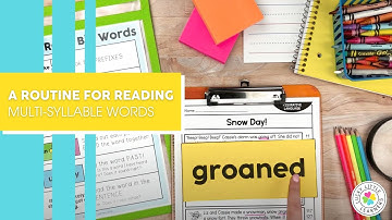 A Routine for Reading Multi-Syllable Words