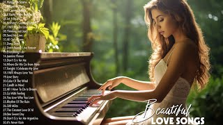 Romantic Piano Love Songs Collection - Best Relaxing Love Songs 80's - Great Love Songs Ever