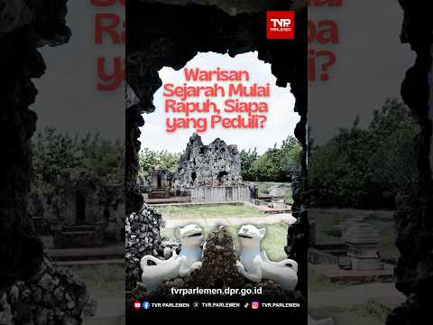Warisan Sejarah Mulai Rapuh, Siapa yang Peduli?