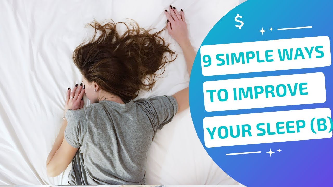 9 simple ways to improve your sleep quality - YouTube