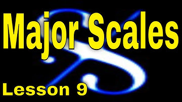 🎼   Grade 1 Music Theory - Major Scales - Lesson 9
