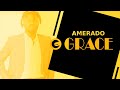Amerado Burner - Grace ft Lasmid ( Lyrics )