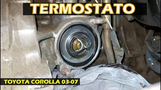 How to change the thermostat on a Toyota Corolla 03-07 and additional tips