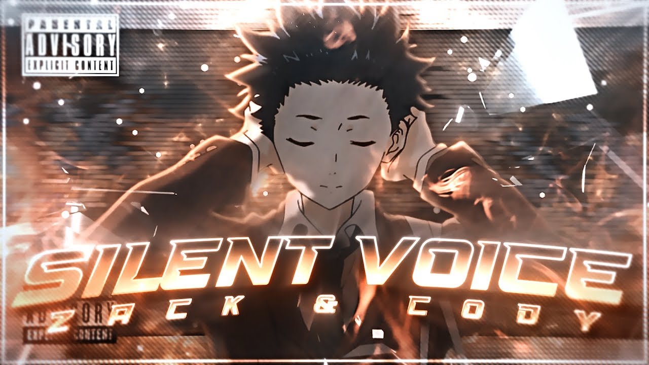 A Silent Voice🎵 - Zack & Cody [Edit/AMV] 4K!