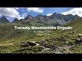Transalp Mountainbike Engadin 2018