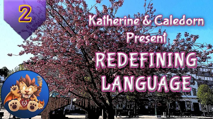 Katherine & Caledorn: Redefining Language, Ep 2 - Podcast, Funny, Positivity