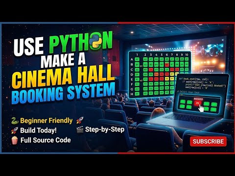 Use Python Make a Cinema Hall Booking System Easy to Method Code 💪