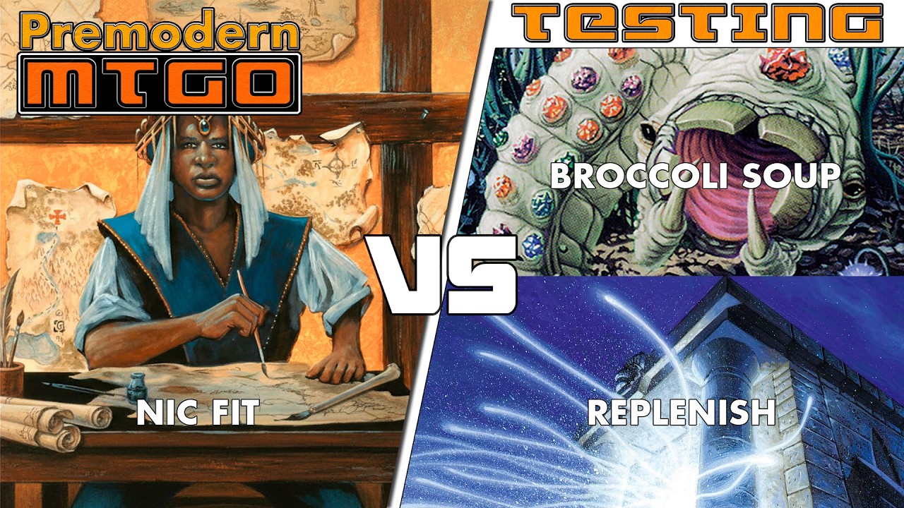 Premodern Testing: Nic Fit vs Broccoli Soup and vs Replenish
