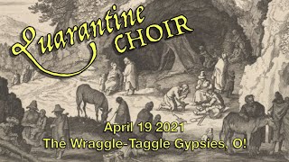 Learn &quot;The Wraggle-Taggle Gypsies, O!&quot; Quarantine Choir Folk Monday