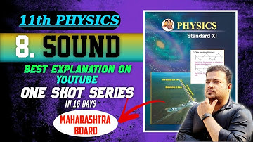 L8. Sound | One Shot | 11th Maharashtra Board | Physics | Professorbhaiyya