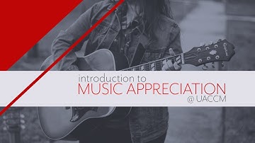 UACCM Music Appreciation Intro Video