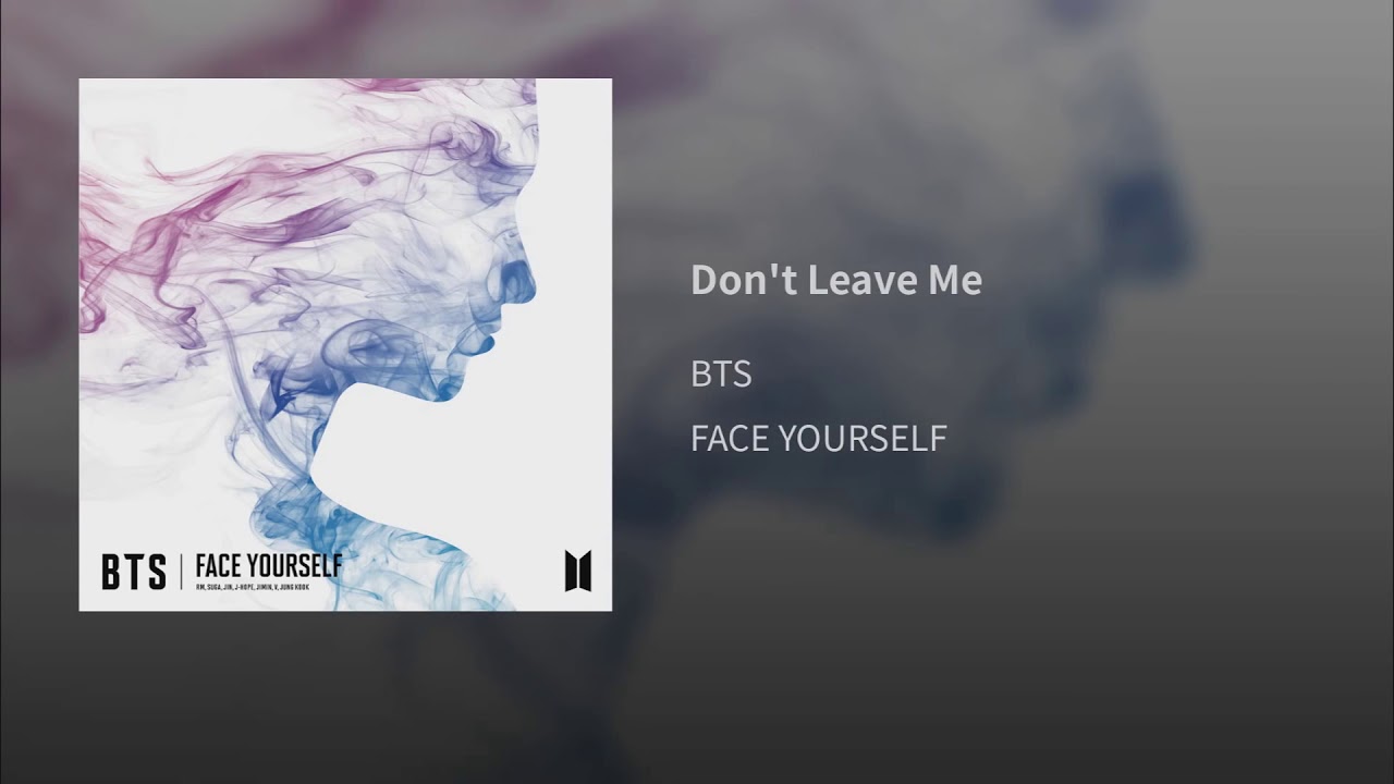 Bts don t leave. Don't leave me BTS обложка. BTS don t leave me. BTS don't leave me альбом. BTS face yourself альбом обложка.