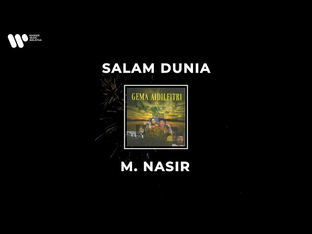 M Nasir - Salam Dunia (Lirik Video) class=
